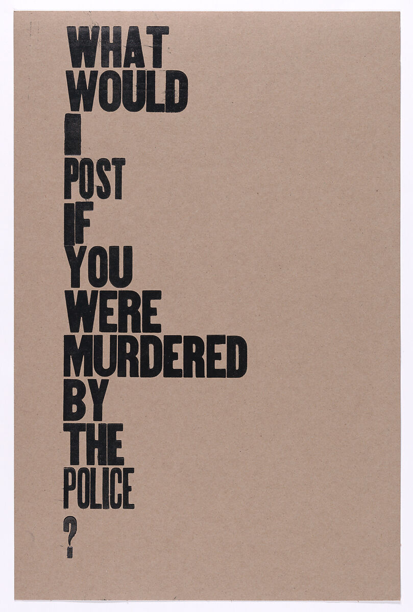 What Would I Post If You Were Murdered By The Police?, Amos Kennedy, Letterpress