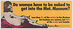 Do Women Have To Be Naked To Get Into the Met. Museum?, Guerrilla Girls, Lithograph
