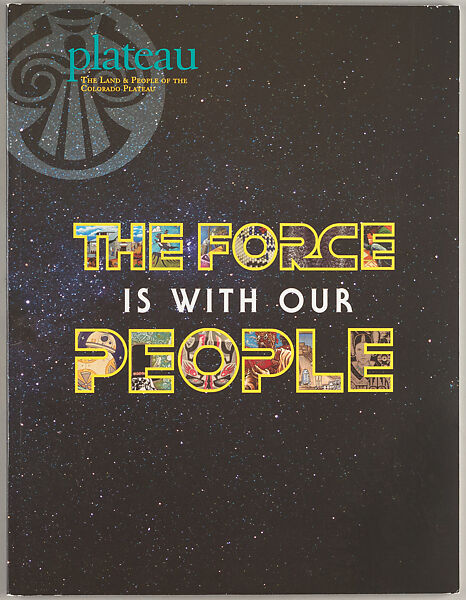 The force is with our people, Museum of Northern Arizona