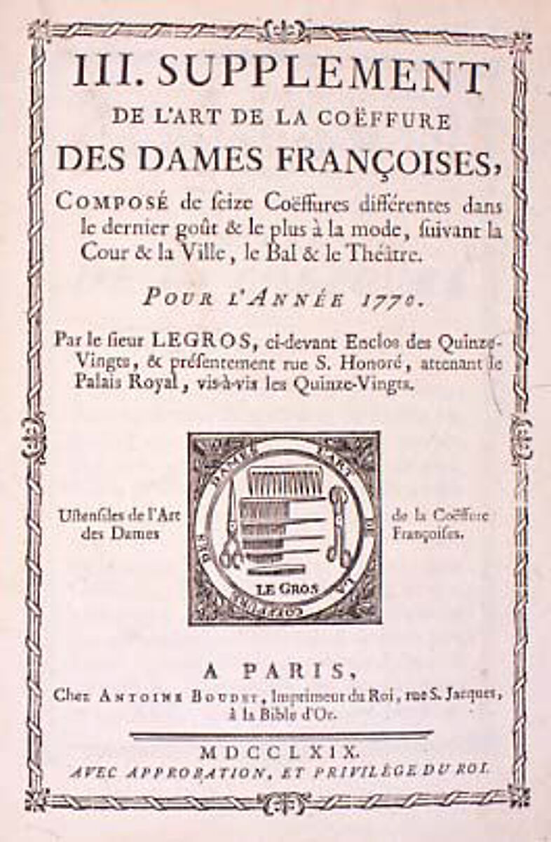L'art de la coëffure des dames françoises, avec des estampes : où sont représentées les têtes coëffées, gravées sur les dessins originaux de mes accommodages, avec le traité en abrégé d'entretenir & conserver les cheveux naturels, Legros de Rumigny (French), a-e) leather, paper, French