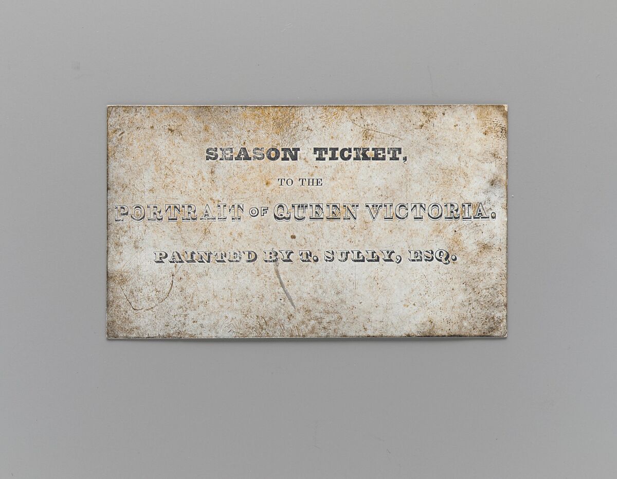 Season Ticket to the Portrait of Queen Victoria by T. Sully, Esq., Engraving on paper, American 