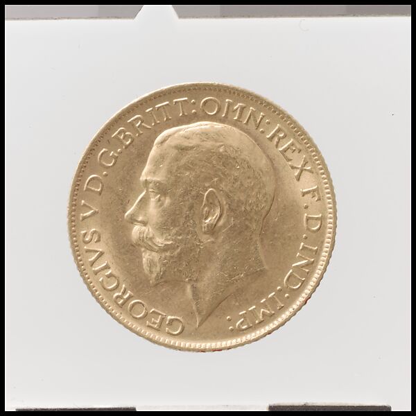 George V sovereign, Medalist (obverse): Bertram MacKennal (Australian, Melbourne 1863–1931 Devon, active England and France), Gold, British 