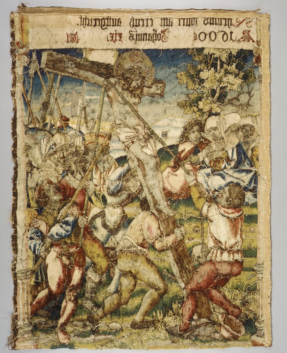 The Elevation of the Cross from a set of The Passion, Design based on woodcuts by Hans Wechtlin (German, Strasbourg ca. 1480/85–after 1526), Wool, silk, metal thread (20 warp threads per inch, 8 per cm.), German, Alsace, possibly Strasbourg