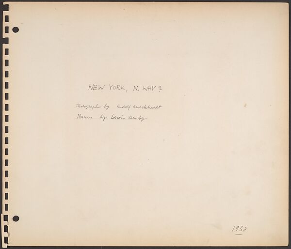 New York, N. Why?  Photographs by Rudolf Burckhardt. Poems by Edwin Denby, Rudy Burckhardt (American (born Switzerland), Basel 1914–1999 Searsmont, Maine), Gelatin silver prints
