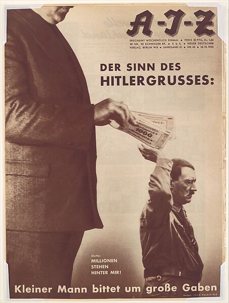 Der Sinn Des Hitlergrusses:  Kleiner Mann bittet um grosse Gaben.  Motto:  Millonen Stehen Hinter Mir!, John Heartfield (German, 1891–1968), Rotogravure 