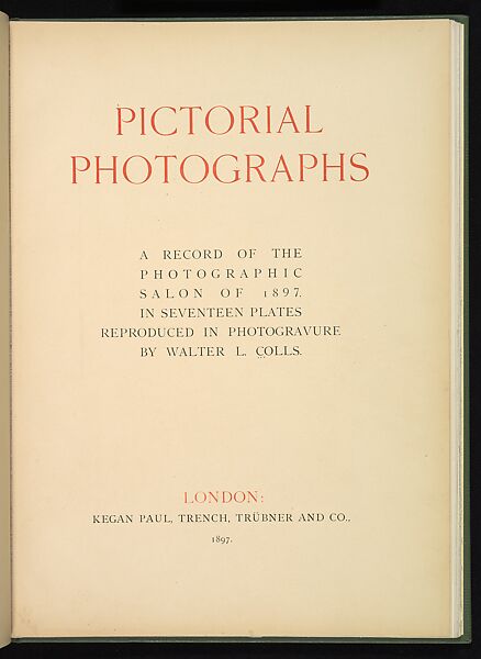 Pictorial Photographs. A Record of the Photographic Salon of 1897. In Seventeen Plates Reproduced in Photogravure, W. Thomas (British), Photogravures