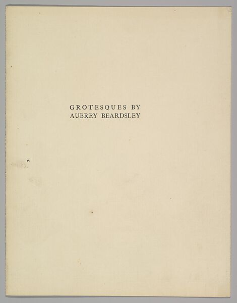 Grotesques by Aubrey Beardsley. Facsimile Platinum Prints by Frederick H. Evans from the Twelve Original Drawings in His Collection with a Portrait Frontispiece, Frederick H. Evans (British, London 1853–1943 London), Platinum prints