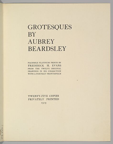 Grotesques by Aubrey Beardsley. Facsimile Platinum Prints by Frederick H. Evans from the Twelve Original Drawings in His Collection with a Portrait Frontispiece, Frederick H. Evans (British, London 1853–1943 London), Platinum prints