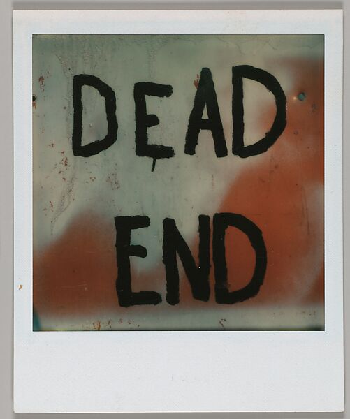 [Detail of Hand-Painted Sign: "DEAD END"], Walker Evans (American, St. Louis, Missouri 1903–1975 New Haven, Connecticut), Instant internal dye diffusion transfer print (Polaroid SX-70) 