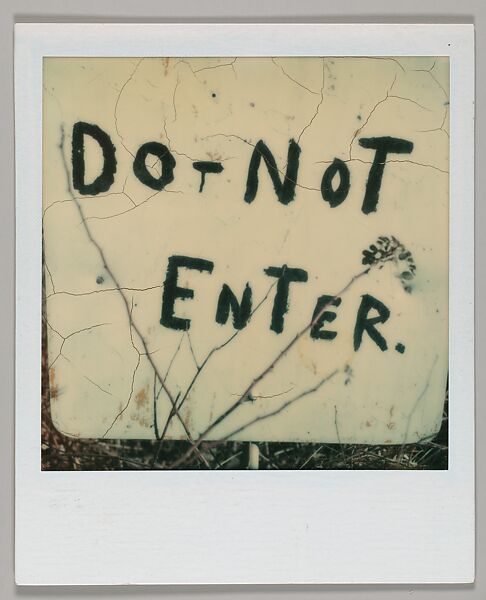 [Detail of Hand-Painted Sign: "DO NOT ENTER"], Walker Evans (American, St. Louis, Missouri 1903–1975 New Haven, Connecticut), Instant internal dye diffusion transfer print (Polaroid SX-70) 