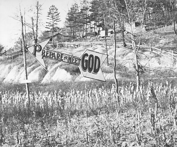 ["Prepare to Meet God" Arrow-Shaped Sign in Cornfield, Williamson, West Virginia], Ben Shahn (American (born Lithuania), Kaunas 1898–1969 New York), Gelatin silver print 