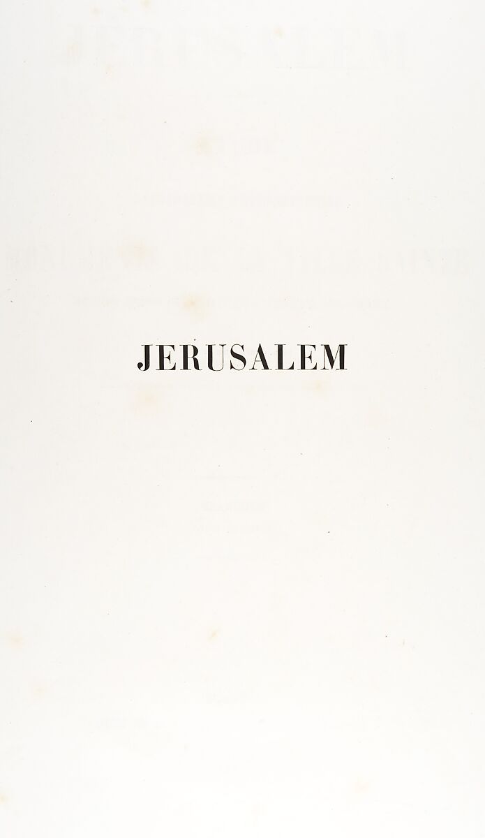 Jerusalem, Etude et reproduction photographique des monuments de la ville sainte depuis l' époque judaique jusqu'à nos jours 1856, Auguste Salzmann (French, 1824–1872), Salted paper prints from paper negatives