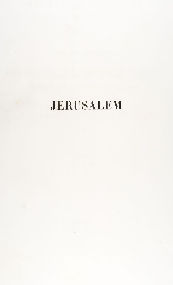 Jerusalem, Etude et reproduction photographique des monuments de la ville sainte depuis l' époque judaique jusqu'à nos jours 1856, Auguste Salzmann (French, 1824–1872), Salted paper prints from paper negatives