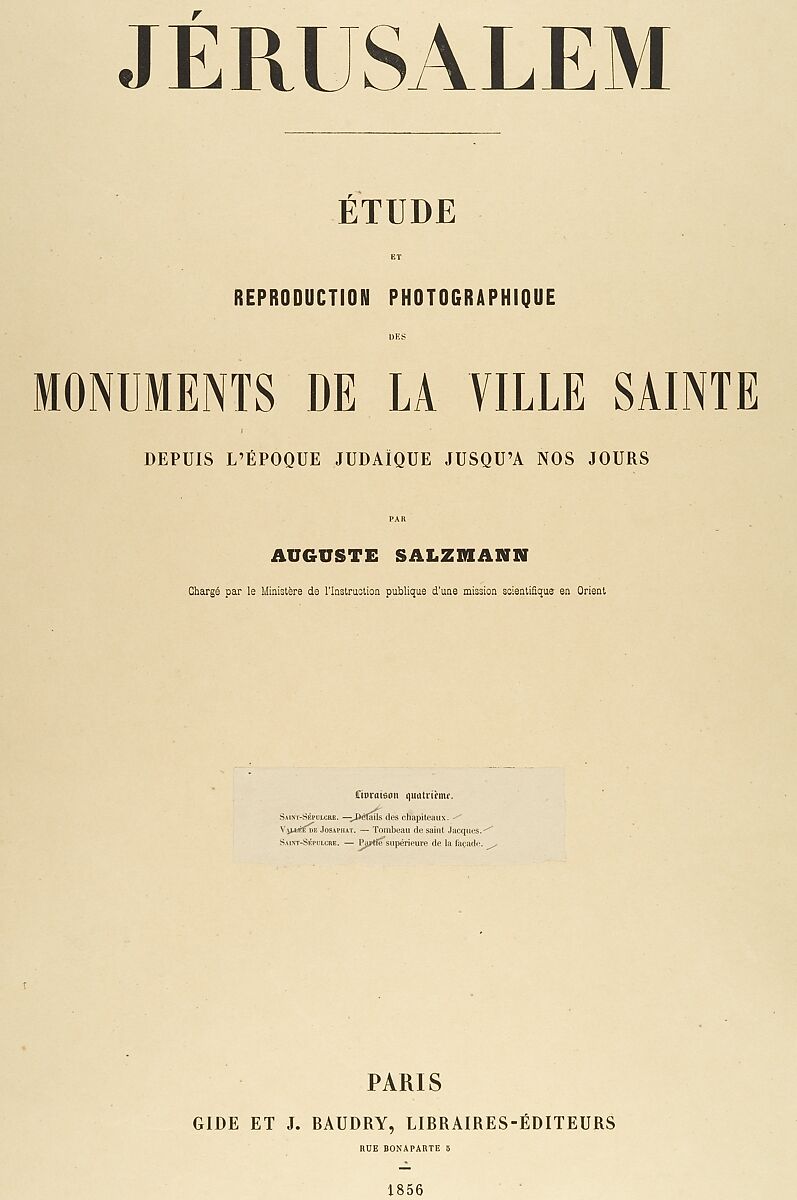 Jerusalem, Etude et reproduction photographique des monuments de la ville sainte depuis l' époque judaique jusqu'à nos jours 1856, Auguste Salzmann (French, 1824–1872), Salted paper prints from paper negatives