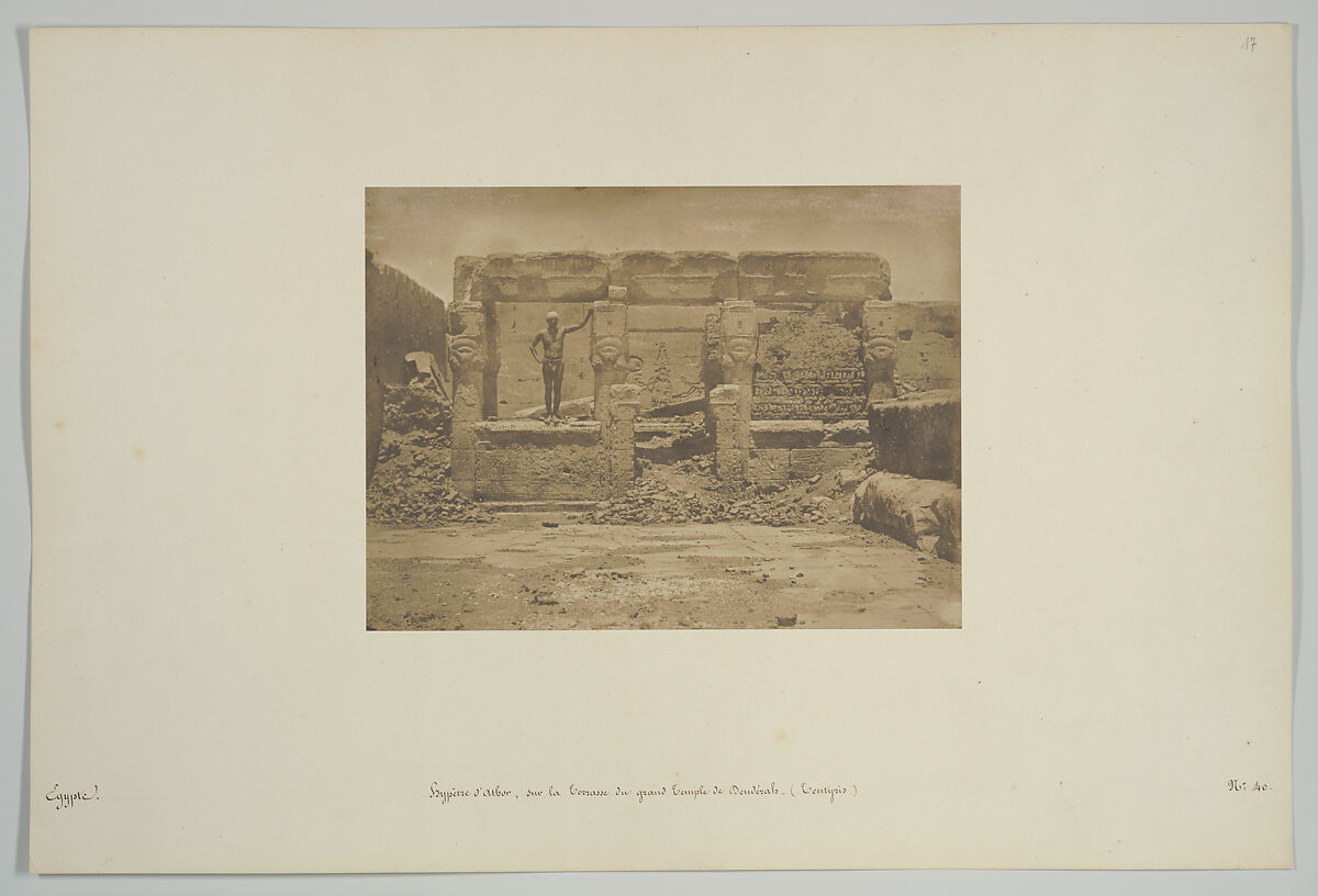 Hypètre d'Athor, sur la Terrasse du grande Temple de Dendérah (Tentyris), Maxime Du Camp  French, Salted paper print from paper negative