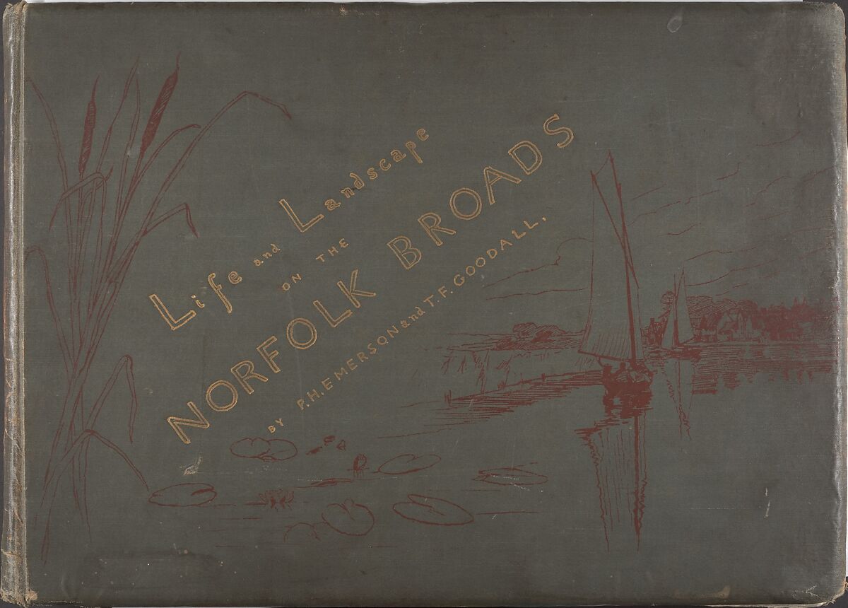 Life and Landscape on the Norfolk Broads, Peter Henry Emerson (British (born Cuba), 1856–1936), Platinum prints from glass negatives