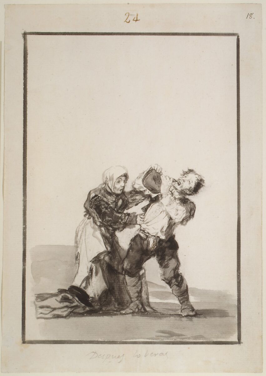 You'll See Later; a man drinking, a woman trying to stop him; page 24 from the "Black Border Album" (E), Goya (Francisco de Goya y Lucientes) (Spanish, Fuendetodos 1746–1828 Bordeaux), Brush, carbon black and gray ink and wash, scraper