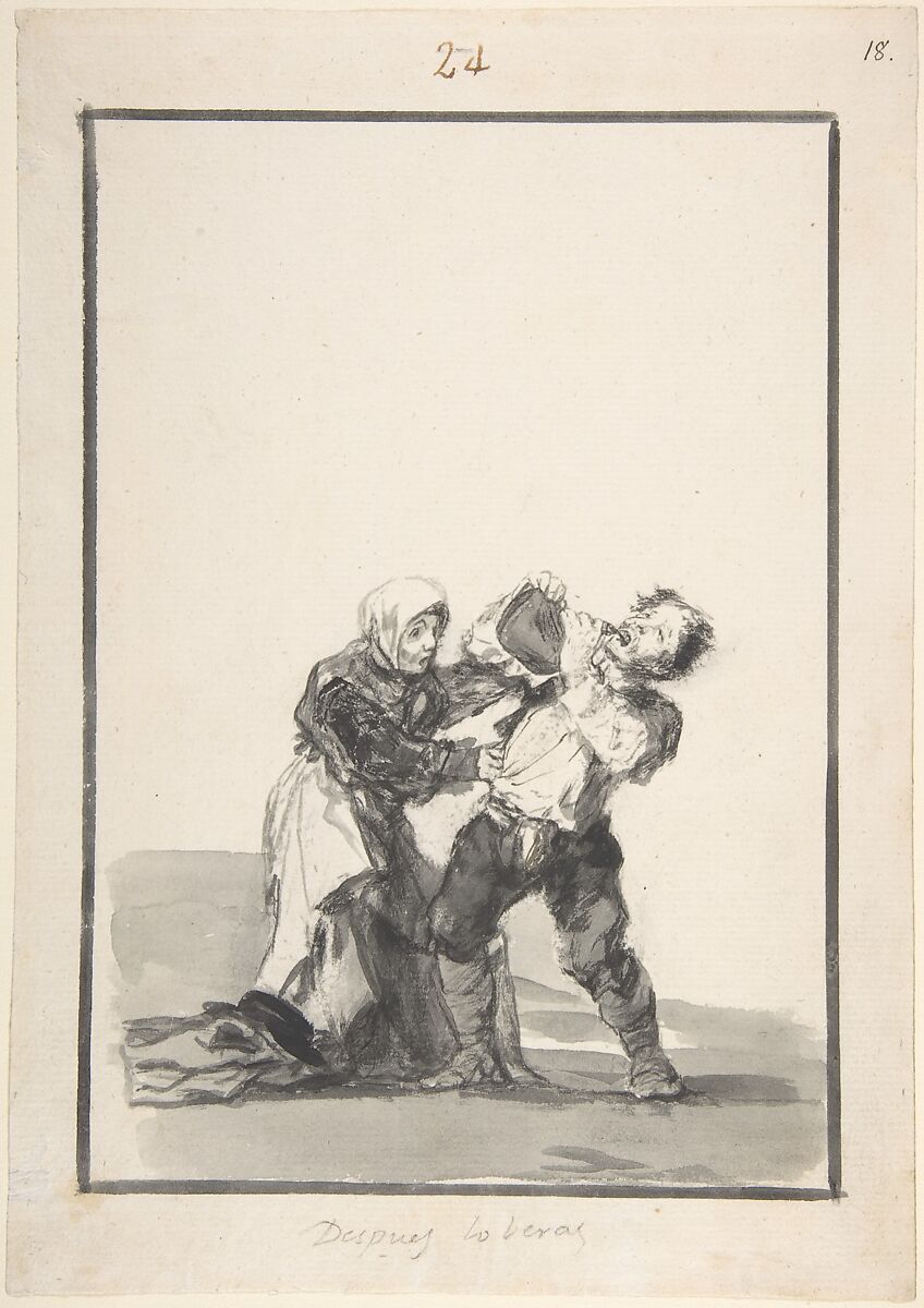 You'll See Later; a man drinking, a woman trying to stop him; page 24 from the "Black Border Album" (E), Goya (Francisco de Goya y Lucientes) (Spanish, Fuendetodos 1746–1828 Bordeaux), Brush, carbon black and gray ink and wash, scraper, on laid paper 