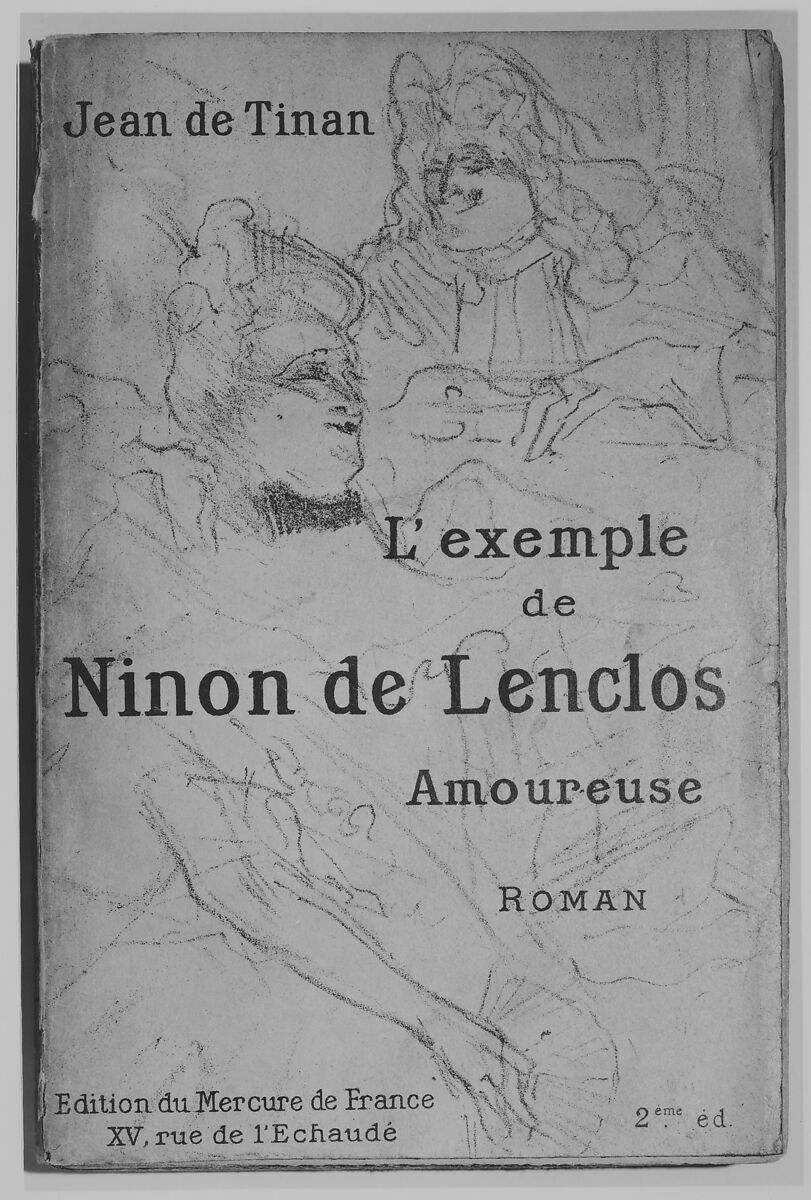 L'Exemple de Ninon de Lenclos, Amoureuse, Henri de Toulouse-Lautrec (French, Albi 1864–1901 Saint-André-du-Bois), Second edition
Lithograph on vellum 