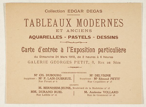 Entrance card to the sale exhibition of Edgar Degas's collection at Galerie Georges Petit, Paris, opening March 24, 1918, brown ink printed on beige card 