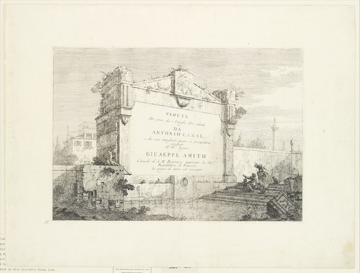 Title page with a large wall of a classical ruin, with a figure seated at right pointing to the dedication, from 'Views' (Vedute altre prese da i luoghi altre ideate da Antonio Canal), Canaletto (Giovanni Antonio Canal) (Italian, Venice 1697–1768 Venice), Etching; second state of two 