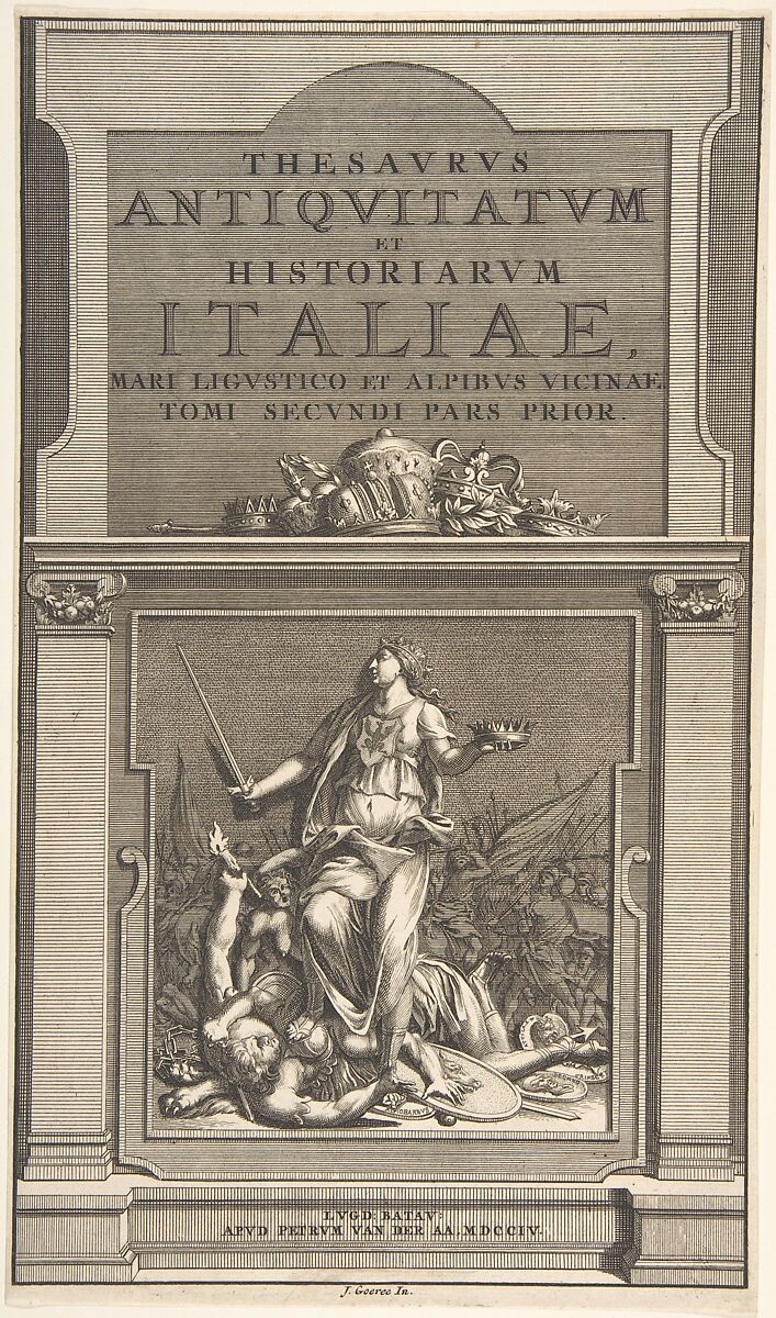 Title Page for "Thesavrvs Antiqvitatvm et Historianrvm Italie, Mari Lingvistico et Alpibvs Vicinae Tome Secondi Pars Prior", Jan Goeree (Dutch, Middelburg 1670–1731 Amsterdam), Engraving 