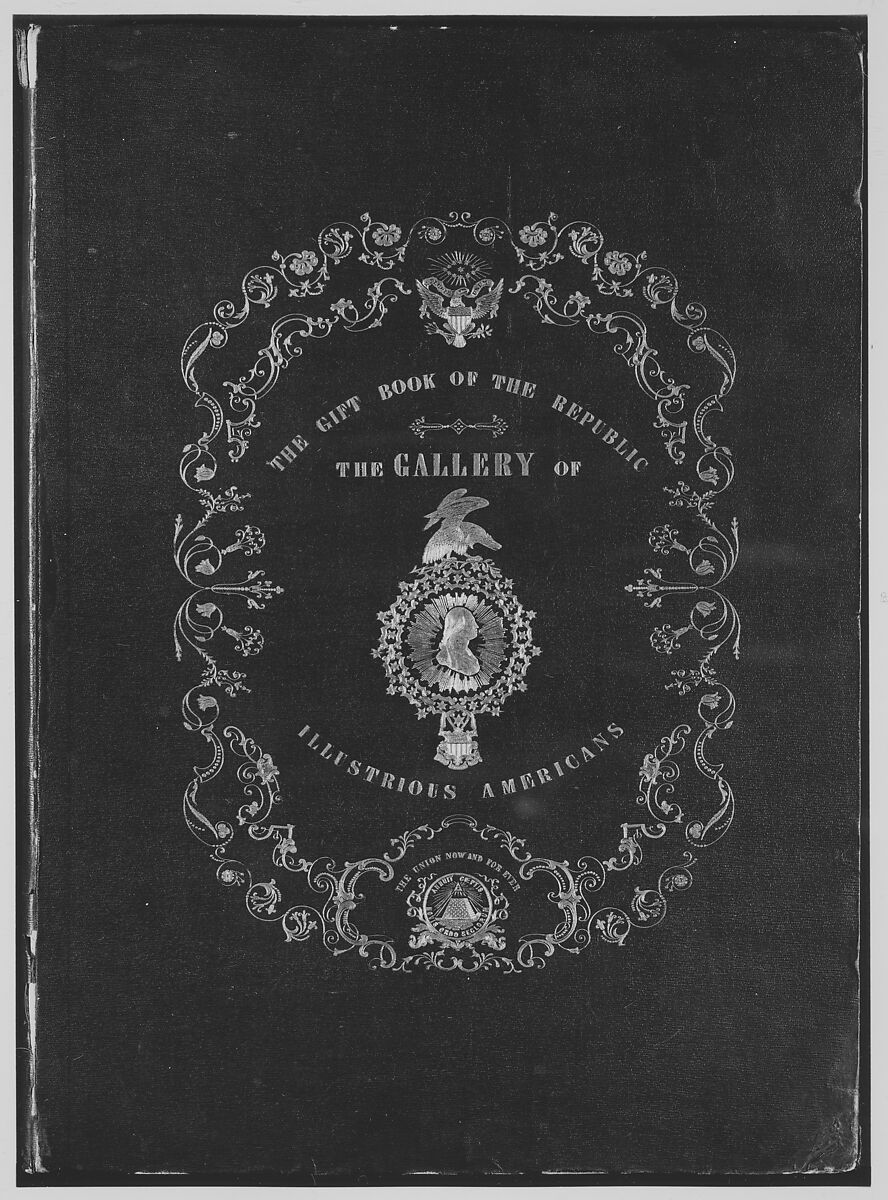 The Gallery of Illustrious Americans, Containing the Portraits and Biographical Sketches of Twenty-four of the Most Eminent Citizens of the American Republic Since the Death of Washington, Brady, D'Avignon and Company (New York,  NY), Illustrations: lithographs after daguerrotypes