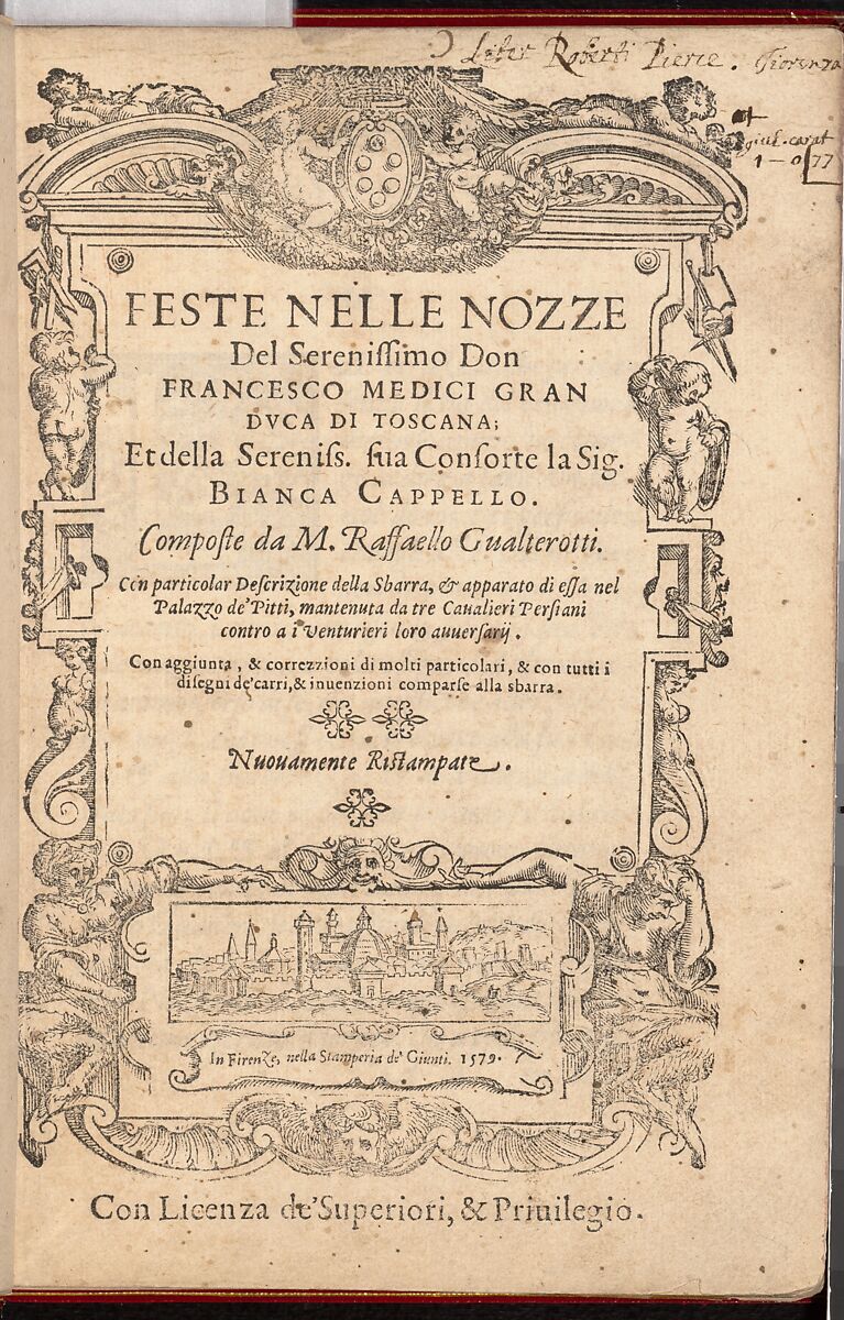 Feste nelle nozze de don Francesco Medici gran duca di Toscana; et della ... sig. Bianca Cappello, Florence, October 14, 1579, Written by Raffaello Gualterotti (Italian, Florence 1543–1639 Florence), Etching, woodcuts