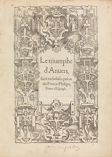 Le triomphe d'Anvers faict en la susception du Prince Philips, Prince d'Espaign[e]