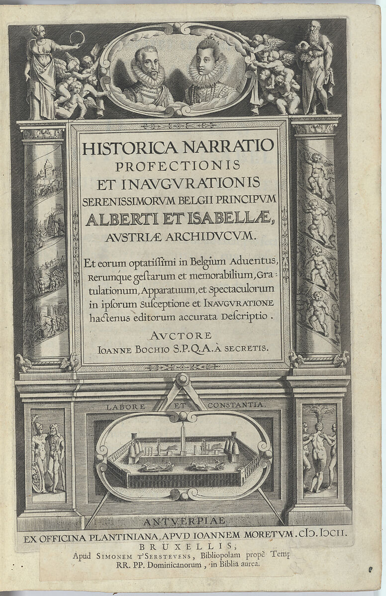 Historica Narratio Profectionis et Inaugurationis ... Alberti et Isabellae Austriae Achiducum, Written by Johannes Bochius, plates: engraving 