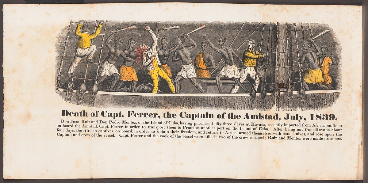 A History of the Amistad Captives: Being a Circumstantial Account of the Capture of the Spanish Schooner Amistad, by the Africans on Board; Their Voyage, and Capture near Long Island, New York; with Biographical Sketches of Each of the Surviving Africans., John Warner Barber (American, Windsor, Connecticut 1798–1885 New Haven, Connecticut), Illustrations: wood engraving with hand-coloring and letterpress