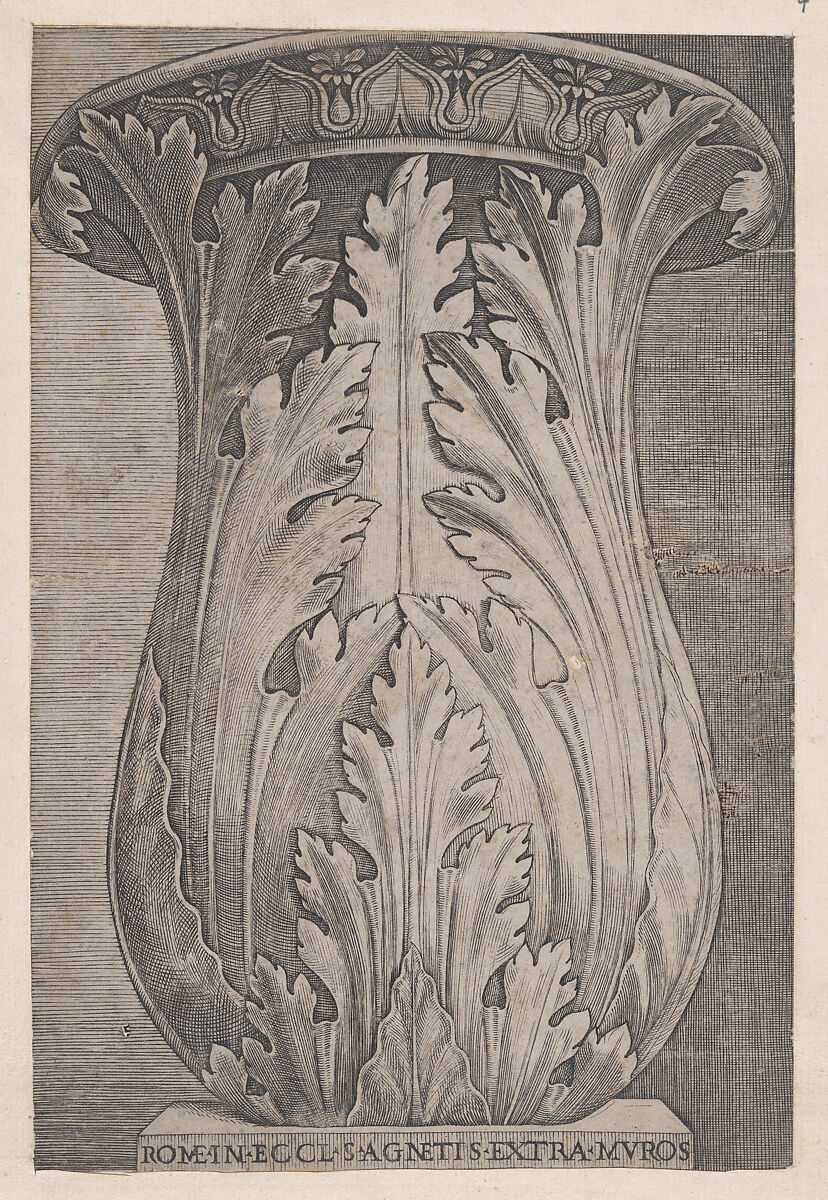 Capital decorated with Acanthus Leaves from the Church of Sant' Agnese fuori le mura, from "Speculum Romanae Magnificentiae", Attributed to Agostino Veneziano (Agostino dei Musi) (Italian, Venice ca. 1490–after 1536 Rome), Engraving 