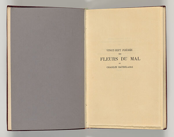 Vingt-sept poèmes des Fleurs du Mal, Written by Charles Baudelaire (French, Paris 1821–1867 Paris)