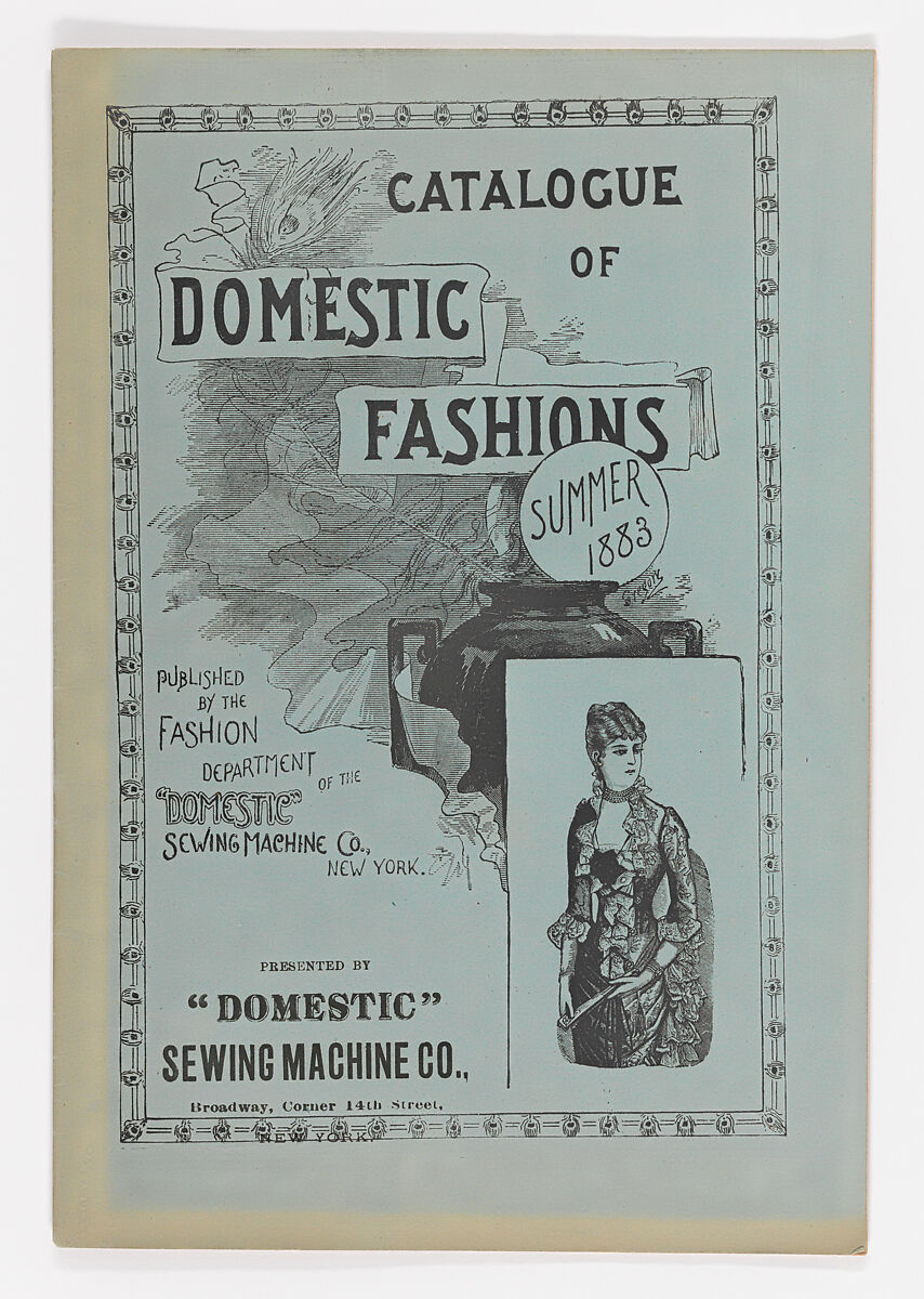 Catalogue of Domestic Fashions [trade catalogue], Domestic Sewing Machine Company (American, established 1869), Illustrations: wood engraving 