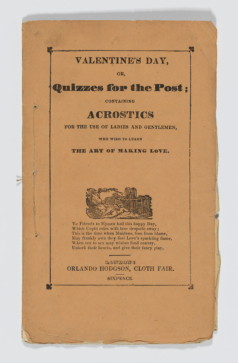 Valentine's Day, or Quizzes for the Post; Containing Acrostics for the Use of Ladies and Gentlemen, Who Wish to Learn the Art of Making Love, Orlando Hodgson (British, active 1810–50), Illustrations: etching