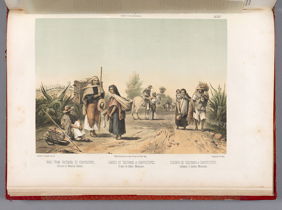 Mexico y sus Alrededores. Colección de monumentos, trajes y paisajes, Casimiro Castro (Mexican, 1826–1889), Lithographs and letterpress