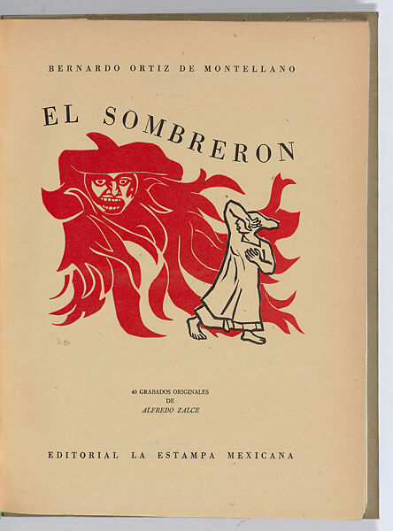 El sombrerón, Bernardo Ortiz de Montellano (Mexican, 1899–1949), Book with proof sheets and original drawings by Alfredo Zalce 