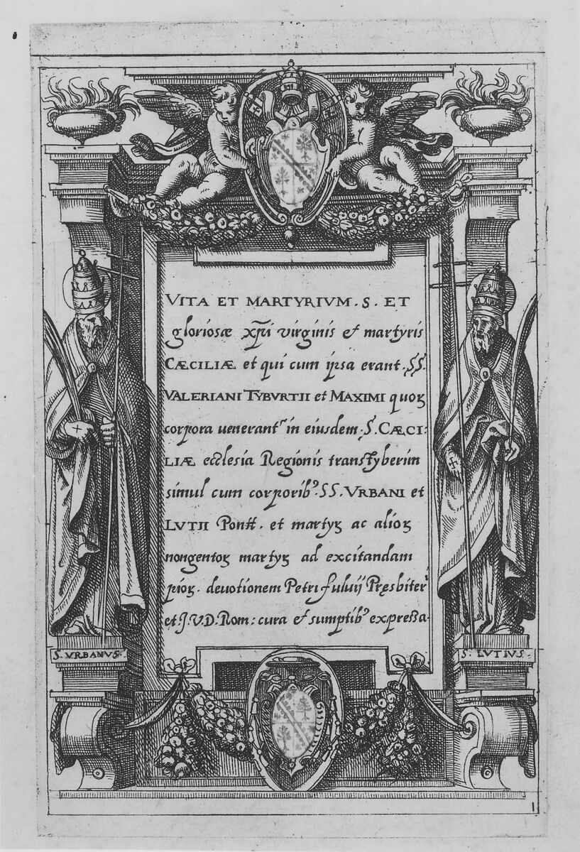 Saint Cecilia. Vita et matyrium S. et gloriosae...Rome, ca. 1590, Bernardino Passeri (Italian, active Rome, ca. 1577–85), Saint Cecilia. Vita et matyrium...: Etching; Oratio Fulvii Fulvii...: Woodcut 