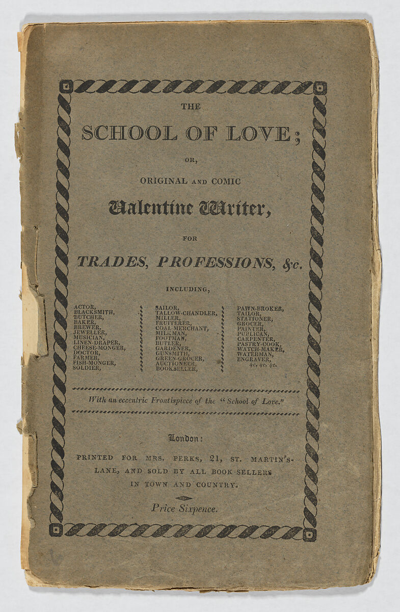 The School of Love; or, Original and Comic Valentine Writer, for Trades, Professions, &c., Mrs. Perks (London), Illustrations: wood engraving, hand colored