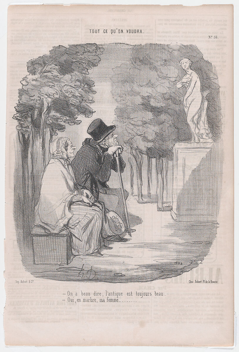 --No matter what one says, old things are always beautiful. --Yes, my dear, but only in marble., from 'As you like it,' published in Le Charivari, January 21, 1850, Honoré Daumier (French, Marseilles 1808–1879 Valmondois), Lithograph on newsprint; second state of two (Delteil) 