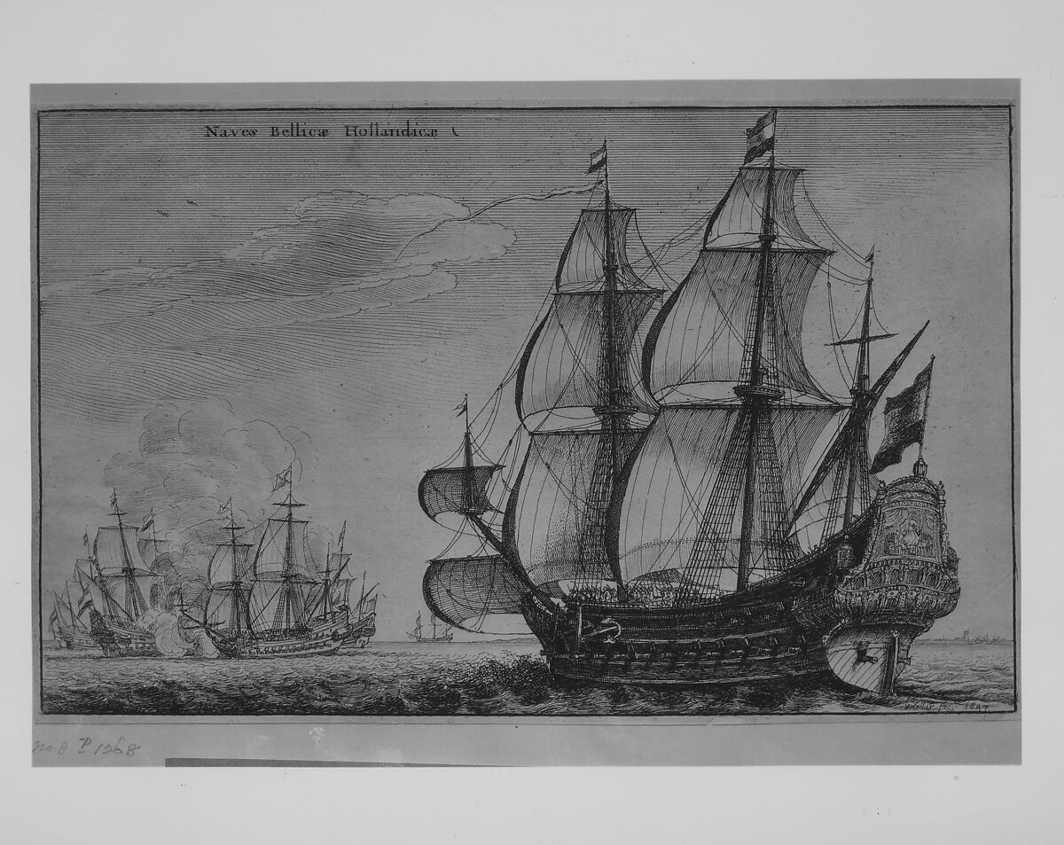 Naves Bellicæ Hollandicæ (Dutch Warships), Wenceslaus Hollar (Bohemian, Prague 1607–1677 London), Etching; bottom right corner where '2' is added to plate in the second state has been torn off and replaced so state is indeterminate.