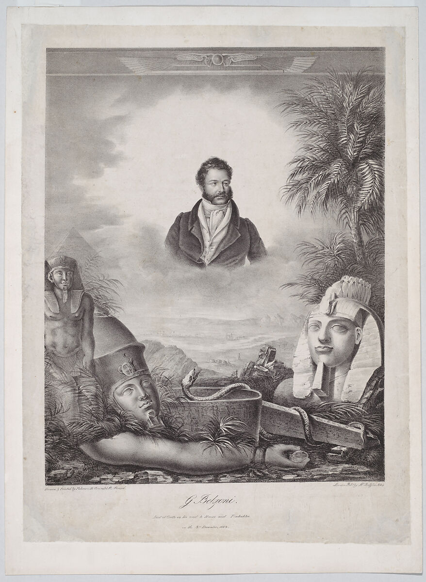 Portrait of Giovanni Baptista Belzoni, half-length, an Egyptian landscape below with pyramids and temples and statues including the head and arm of Amenhotep III, M. Fabroni (ca. 1820 active), Lithograph 