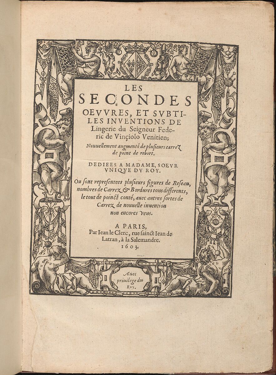 Les Secondes Oeuvres, et Subtiles Inventions De Lingerie du Seigneur Federic de Vinciolo Venitien, Federico de Vinciolo (Italian, active Paris, ca. 1587–99), Woodcut 