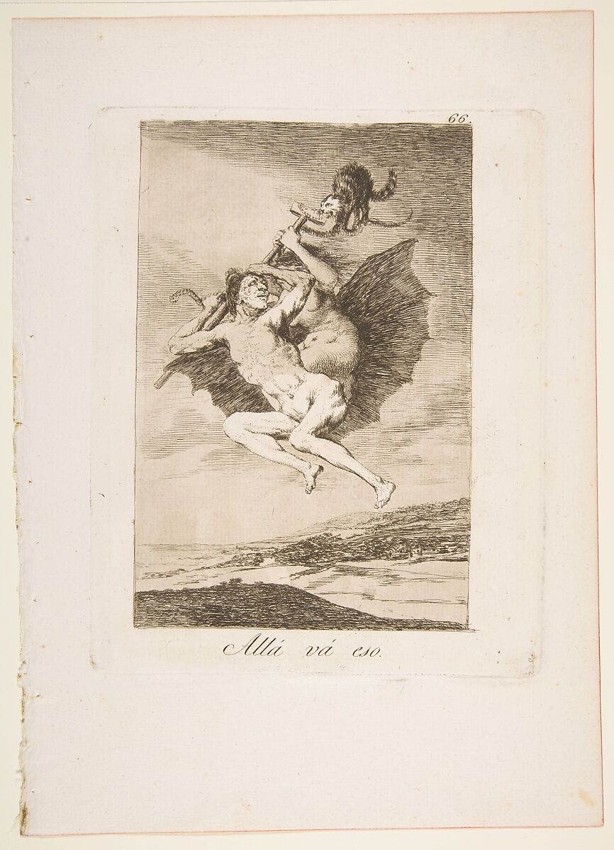 Plate 66 from "Los Caprichos": There it goes (Allá vá eso), Goya (Francisco de Goya y Lucientes) (Spanish, Fuendetodos 1746–1828 Bordeaux), Etching, aquatint, drypoint 