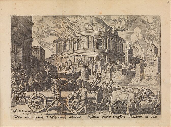 The Chaldeans Carrying Away the Pillars of the Temple of Jerusalem, from The Disasters of the Jewish People, plate 17