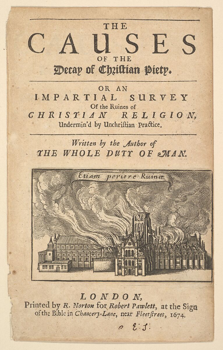 Title Page: The Causes of Decay of Christian Piety, with vignette of St. Paul's Burning, (Lex ignea), Wenceslaus Hollar (Bohemian, Prague 1607–1677 London), Etching; post third state of three with the image of St. Paul's in flames replacing the image of the burning ship. 