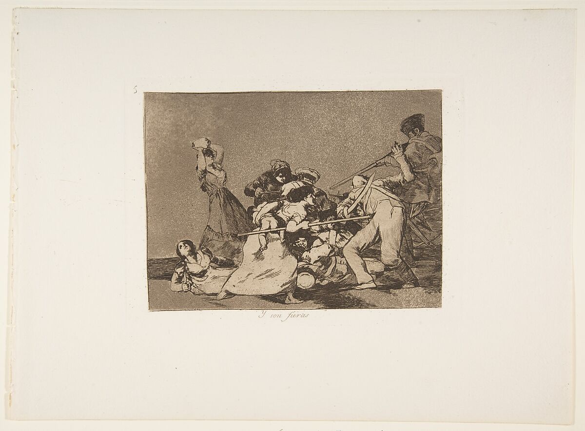 Plate 5 from "The Disasters of War" (Los Desastres de la Guerra): 'And they are like wild beasts' (Y son fieras), Goya (Francisco de Goya y Lucientes) (Spanish, Fuendetodos 1746–1828 Bordeaux), Etching, burnished aquatint, drypoint 
