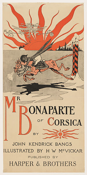 Mr. Bonaparte of Corsica by John K. Bangs, H. W. McVickar (American, active ca. 1895), Lithograph 