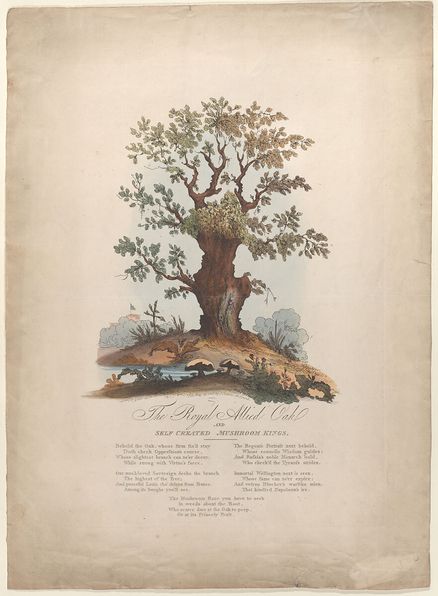 The Royal Allied Oak and Self-Created Mushroom Kings, (?) William Heath (&#39;Paul Pry&#39;) (British, Northumbria 1794/95–1840 Hampstead), Hand-colored etching 