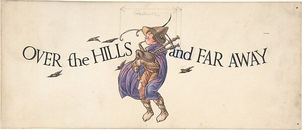 "Over the Hills and Far Away"―heading design, Paul Vincent Woodroffe (British (born India), Madras 1875–1954 Eastbourne), Pen and black ink, watercolor and graphite 